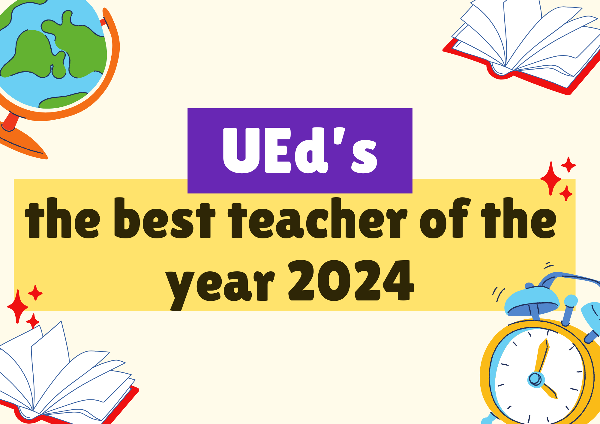 Timeline Cuộc thi UEd’s the best teacher of the year 2024